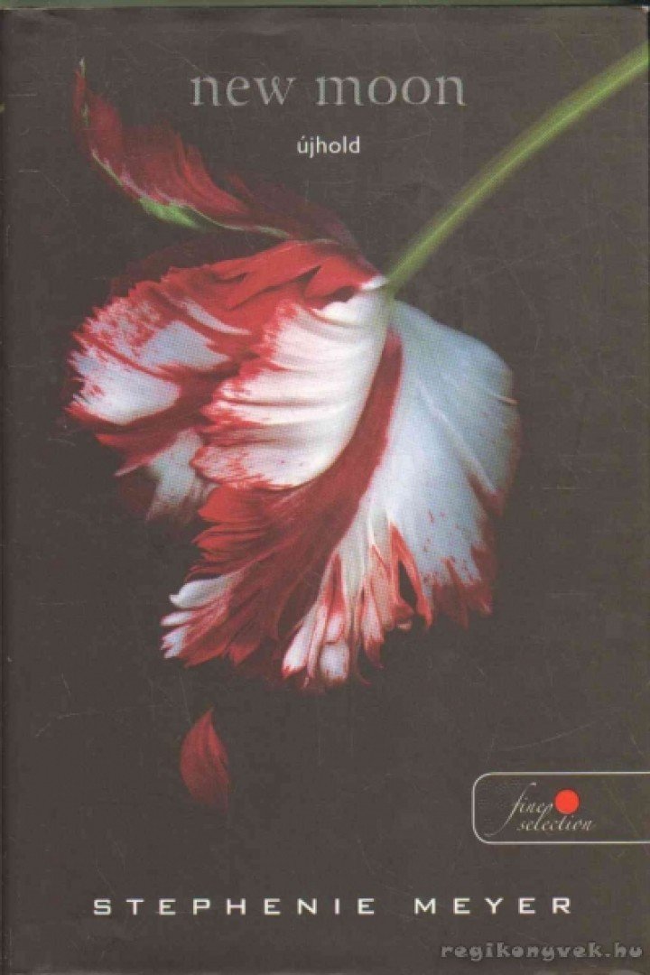 Stephenie Meyer - New Moon - Újhold [antikvár]