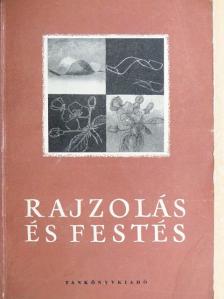 Balogh Jenő - Rajzolás és festés [antikvár]