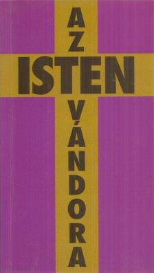 REGŐCZI ISTVÁN - Az isten vándora [antikvár]