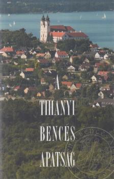 Érszegi Géza (szerk.), Barkó Ágoston - A tihanyi Bencés apátság [antikvár]
