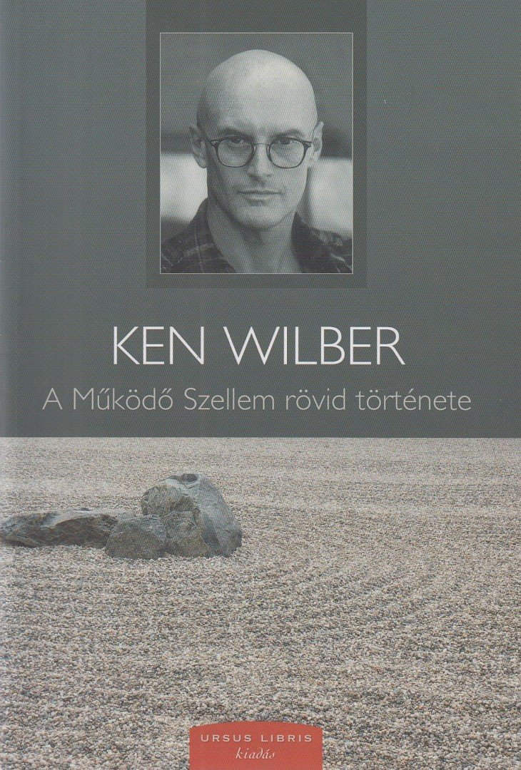 Ken Wilber - A Működő Szellem rövid története [antikvár]