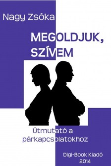 Nagy Zsóka - Megoldjuk, szívem [eKönyv: epub, mobi]