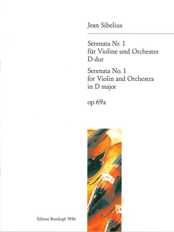 SIBELIUS, JEAN - SERENATA NR.1 FÜR VIOLIN UND ORCH.D-DUR OP.69A FÜR VIOLIN UND KLAVIER