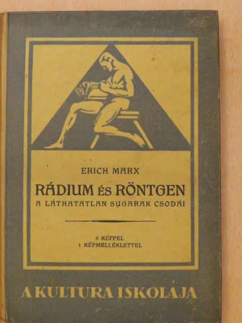 Erich Marx - Rádium és röntgen [antikvár]