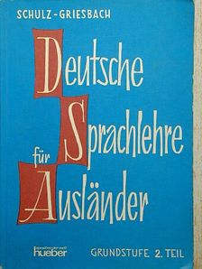 Dora Schulz - Deutsche Sprachlehre für Ausländer Grundstufe 2. [antikvár]