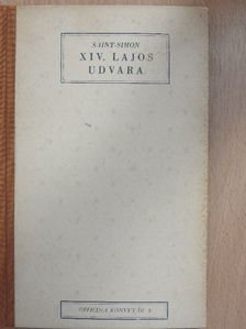 Saint-Simon - XIV. Lajos udvara [antikvár]