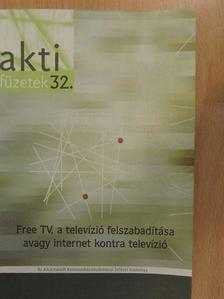 Miskolczy Csaba - Free TV, a televízió felszabadítása avagy internet kontra televízió [antikvár]