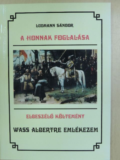 Ludmann Sándor - A honnak foglalása [antikvár]