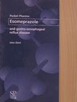 John Dent - Esomeprazole and gastro-oesophageal reflux disease [antikvár]