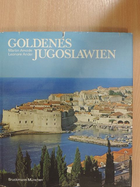 Martin Amode - Goldenes Jugoslawien [antikvár]