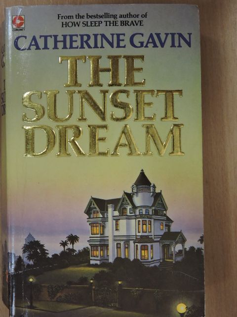 Catherine Gavin - The Sunset Dream [antikvár]
