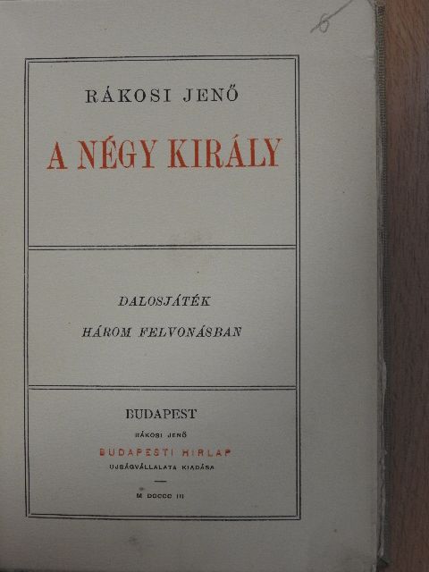 Rákosi Jenő - A négy király [antikvár]