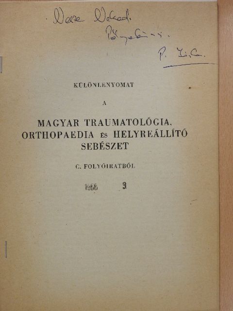 Dr. Pestessy József - Szövődményes Monteggia-sérülés esete (dedikált példány) [antikvár]