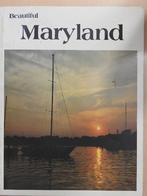 James F. Waesche - Beautiful Maryland [antikvár]