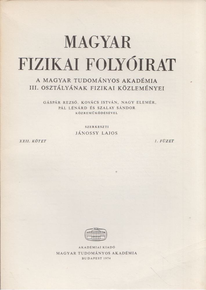 Jánossy Lajos - Magyar fizikai folyóirat XXII. kötet 1. füzet [antikvár]