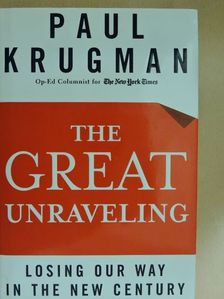 Paul Krugman - The Great Unraveling [antikvár]