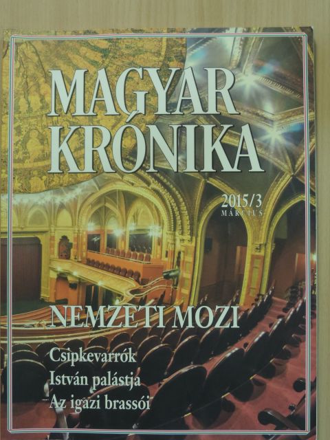 Ágoston Balázs - Magyar Krónika 2015. március [antikvár]