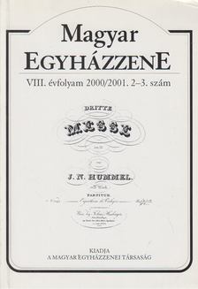 Déri Balázs - Magyar Egyházzene VIII. évfolyam 2000/2001. 2-3. szám [antikvár]