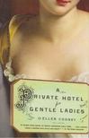 Ellen Cooney - A Private Hotel for Gentle Ladies [antikvár]
