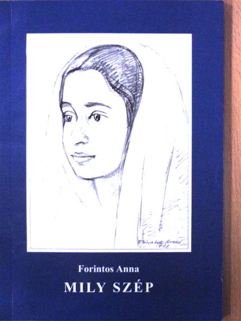 Forintos Anna - Mily szép (dedikált példány) [antikvár]