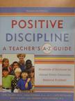 Deborah Owen-Sohocki - Positive Discipline: A Teacher's A-Z Guide [antikvár]