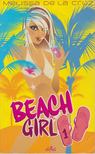 Melissa de la Cruz - Beach Girl 1. [antikvár]