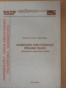 Égel Ildikó - Guidelines for Everyday English Usage [antikvár]