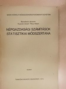 Benedecki Jánosné - Népgazdasági számítások statisztikai módszertana [antikvár]