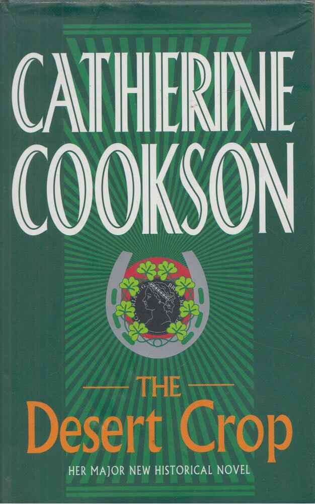 Catherine Cookson - The Desert Crop [antikvár]