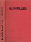 Wolter, Manfred, Wolter, Christine - Nie wieder Ismus! [antikvár]