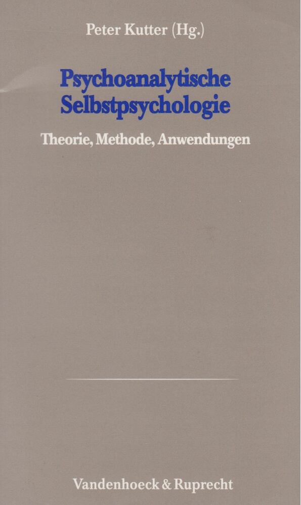 Peter Kutter - Psychoanalytische Selbstpsychologie [antikvár]