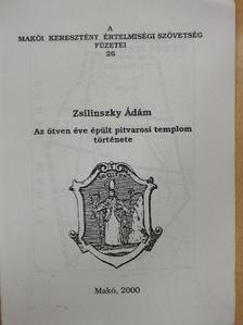 Zsilinszky Ádám - Az ötven éve épült pitvarosi templom története [antikvár]