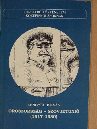 Lengyel István - Oroszország - Szovjetunió [antikvár]