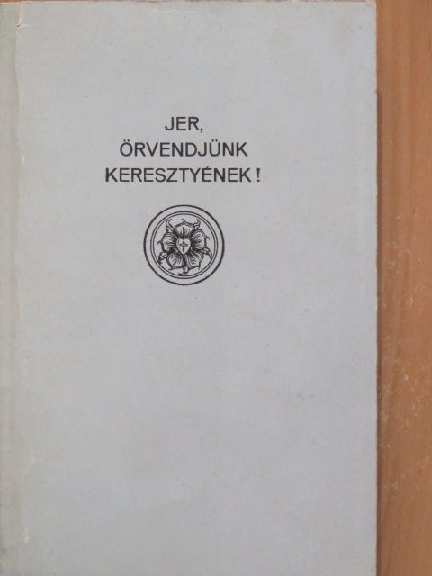 Jer, örvendjünk keresztyének! [antikvár]