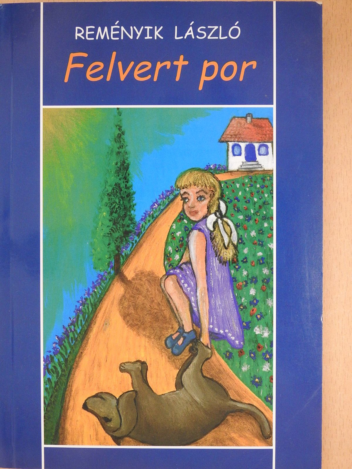 Reményik László - Felvert por (aláírt példány) [antikvár]