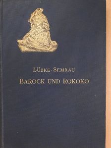 Dr. Max Semrau - Die Kunst der Barockzeit und des Rokoko [antikvár]