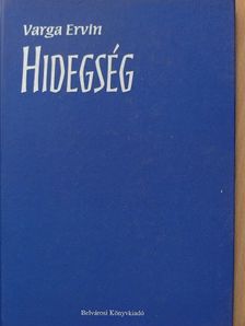Varga Ervin - Hidegség [antikvár]