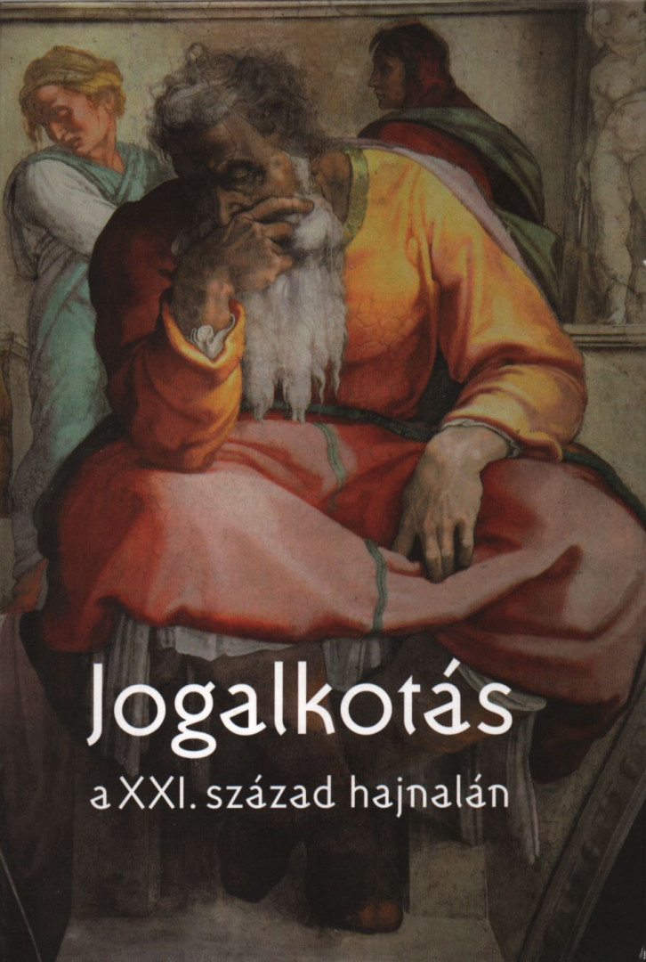 Kondorosi Ferenc - Jogalkotás a XXI. század hajnalán [antikvár]
