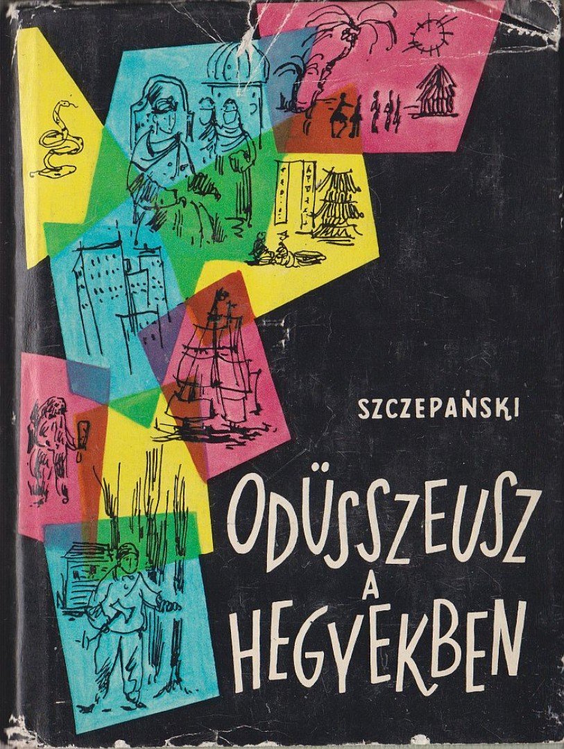 Jan Józef Szczepanski - Odüsszeusz a hegyekben [antikvár]