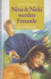 SCHUSTER, GABY - Nina und Nicki werden Freunde [antikvár]