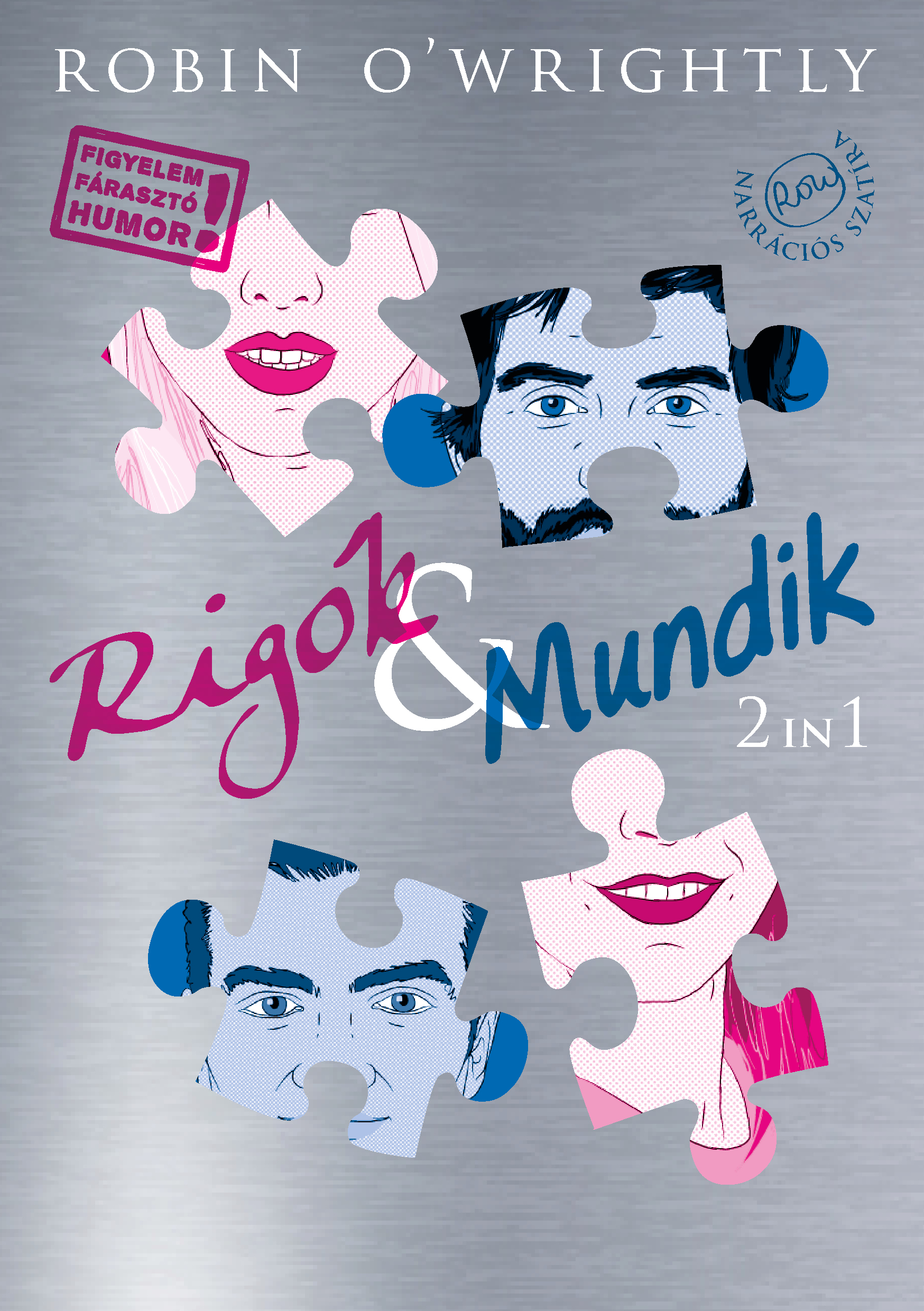 O'Wrightly Robin - Rigók &amp; Mundik 2in1 [eKönyv: epub, mobi]