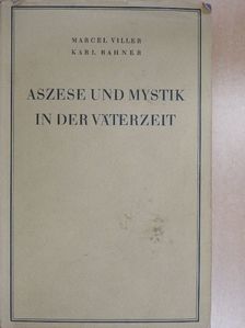 Karl Rahner S.J. - Aszese und Mystik in der Väterzeit [antikvár]