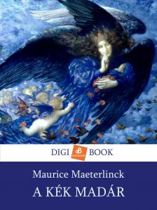 Maurice Maeterlinck - A kék madár [eKönyv: epub, mobi]