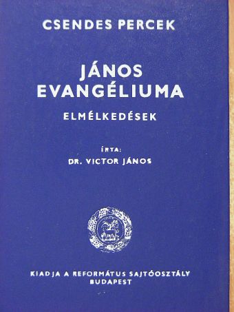 Dr. Victor János - János evangéliuma [antikvár]