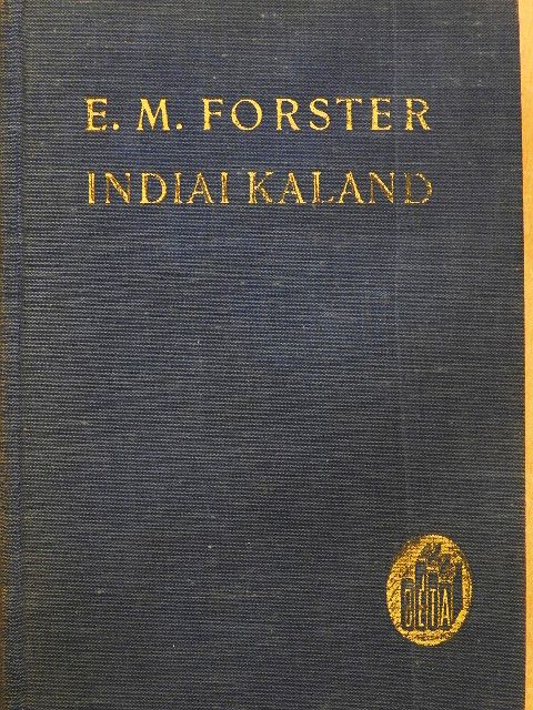 E. M. Forster - Indiai kaland [antikvár]