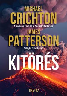 Michael Crichton-James Patterson - Kitörés