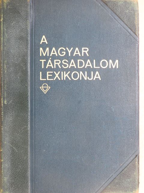 A magyar társadalom lexikonja [antikvár]