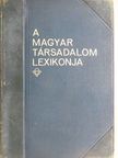 A magyar társadalom lexikonja [antikvár]