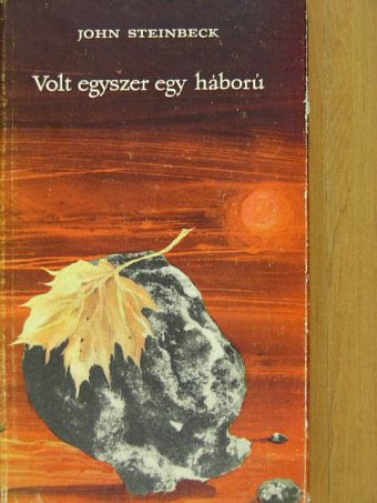 John Steinbeck - Volt egyszer egy háború [antikvár]