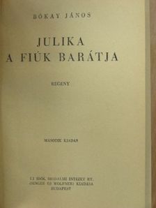 Bókay János - Julika a fiúk barátja [antikvár]